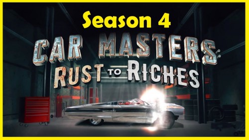 Bậc thầy xe hơi: Từ đồng nát đến giàu sang (Phần 4) Car Masters: Rust to Riches (Season 4)