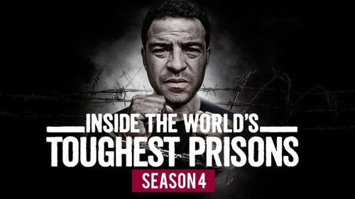 Bên trong những nhà tù khốc liệt nhất thế giới (Phần 4) Inside the World’s Toughest Prisons (Season 4)