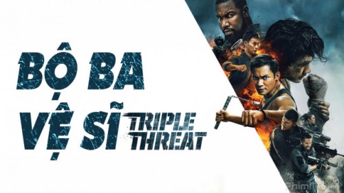 Bộ Ba Vệ Sĩ Tripple Threat