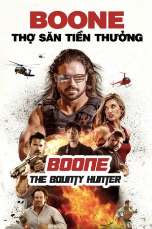Boone: Thợ Săn Tiền Thưởng Boone The Bounty Hunter