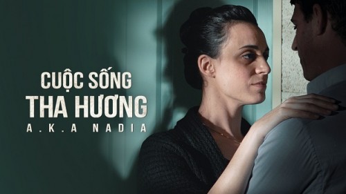 Cuộc Sống Tha Hương A.K.A Nadia