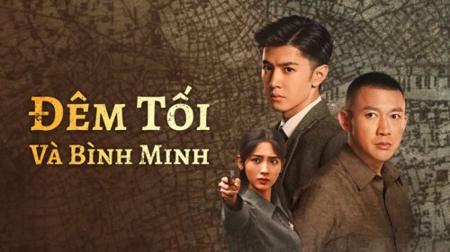 Đêm Tối Và Bình Minh Dark Night and Dawn