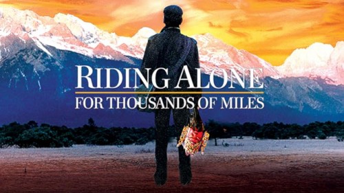 Độc Mã Vượt Ngàn Dặm Riding Alone for Thousands of Miles