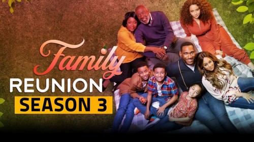 Gia đình đoàn tụ (Phần 3) Family Reunion (Season 3)