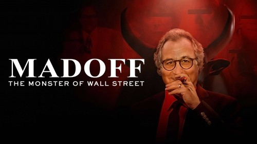 MADOFF: Quái vật phố Wall MADOFF: The Monster of Wall Street