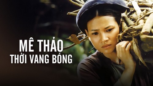 Mê Thảo Thời Vang Bóng Me Thao Thoi Vang Bong