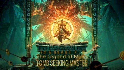 Mục Dã Quỷ Sự: Quan Sơn Thái Bảo The Legend Of Muye:Tomb Seeking Master