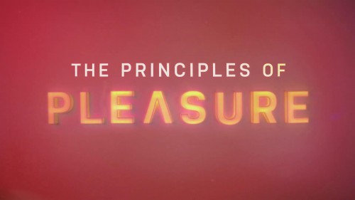 Nguyên tắc của khoái lạc The Principles of Pleasure