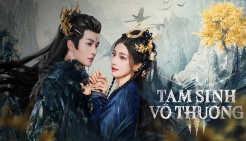 Tam Sinh Vô Thương - Beloved of A Lifetime