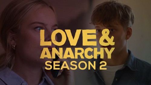 Tình yêu và vô chính phủ (Phần 2) Love & Anarchy (Season 2)