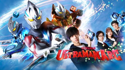 Ultraman Arc ウルトラマンアーク