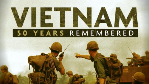 Vietnam: 50 Years Remembered Vietnam: 50 Years Remembered