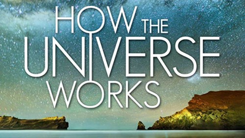 Vũ trụ hoạt động như thế nào (Phần 2) How the Universe Works (Season 2)